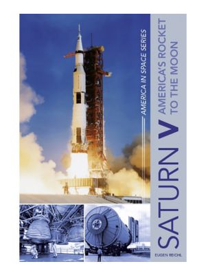Saturn V: America's Rocket to the Moon