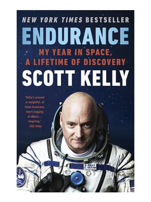 Endurance A Year in Space, A Lifetime of Discovery