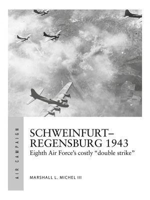 Schweinfurt Regensburg 1943