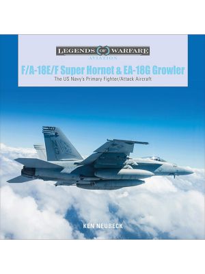 F/A-18E/F Super Hornet and EA-18G Growler