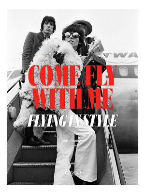 Come Fly with Me: Flying in Style