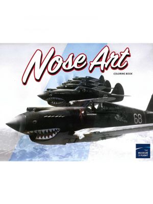 The Museum of Flight Nose Art Coloring Book