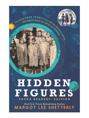 Hidden Figures: Young Readers edition