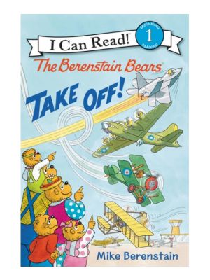 The Berenstain Bears Take Off!