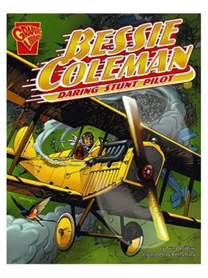Bessie Coleman Daring Stunt Pilot