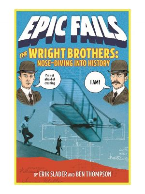 Epic Fails: The Wright Brothers