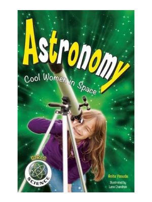 Astronomy: Cool Women in Space