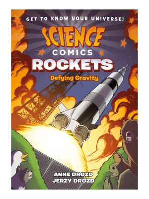 Science Comics: Rockets