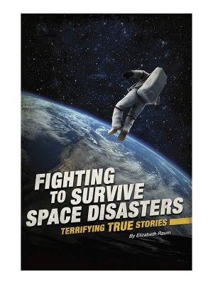 Fighting To Survive Space Disasters