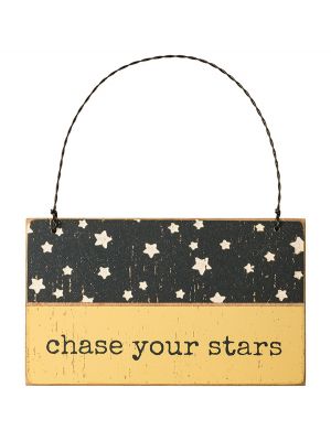 Chase Your Stars Wood Sign