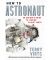 How to Astronaut
