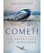 Comet! The Worlds First Jet Airliner