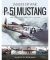 P-51 Mustang: Rare Photographs