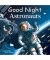 Good Night Astronauts